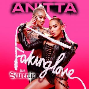 Anitta Ft. Saweetie – Faking Love